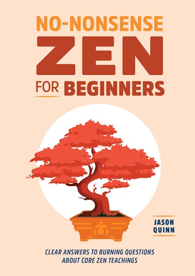 No-Nonsense Zen for Beginners