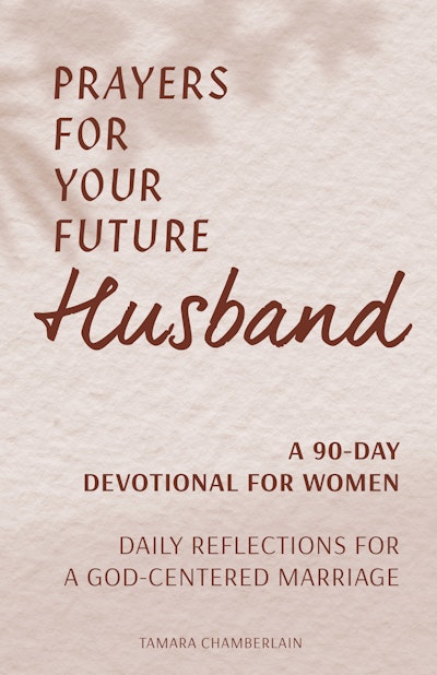 Prayers for Your Future Husband
