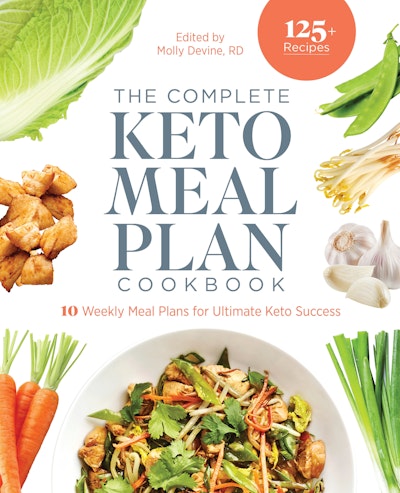 The Complete Keto Meal Plan Cookbook
