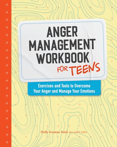 Anger Management Workbook for Teens