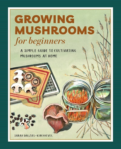 Growing Mushrooms for Beginners