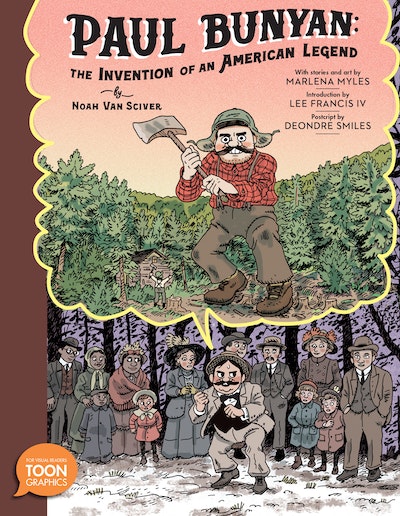 Paul Bunyan: The Invention of an American Legend