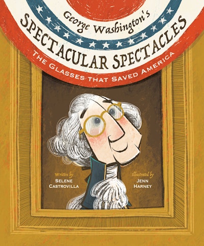 George Washington's Spectacular Spectacles