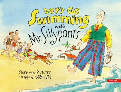 Let's Go Swimming with Mr. Sillypants