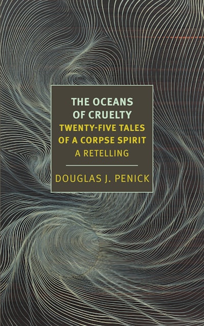 The Oceans of Cruelty: Twenty-Five Tales of a Corpse-Spirit