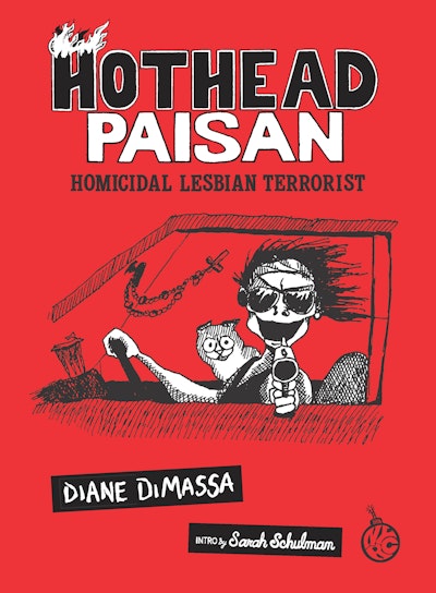 Hothead Paisan: Homicidal Lesbian Terrorist