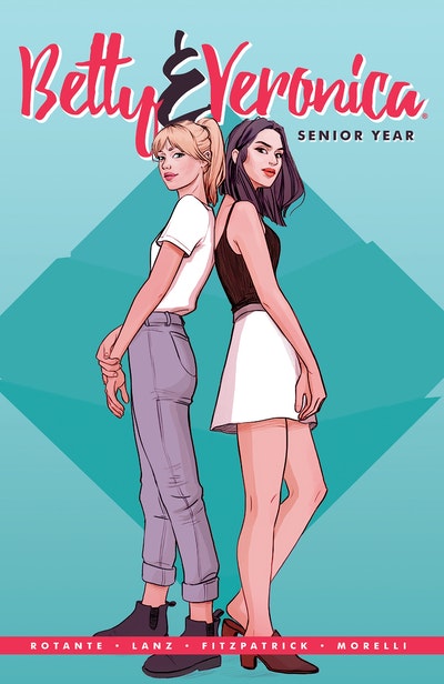 Betty & Veronica: The Bond of Friendship