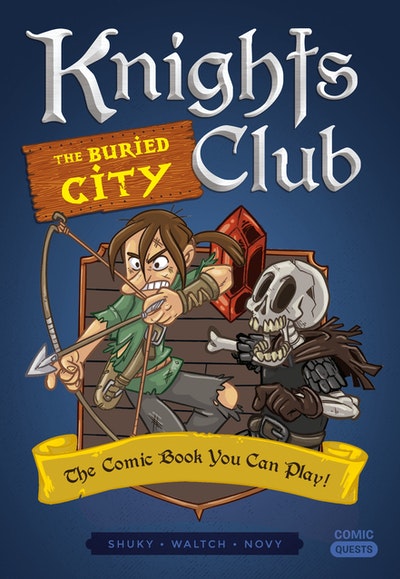 Knights Club The Buried CityThe Comic Book You Can Play
