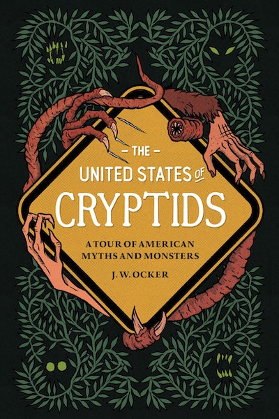 The United States of Cryptids by J. W. Ocker - Penguin Books New Zealand