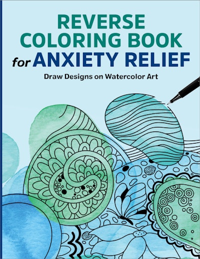 Reverse Coloring Book for Anxiety Relief