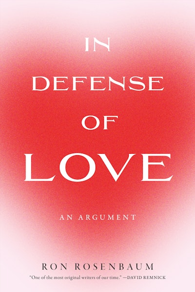In Defense of Love