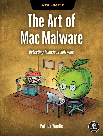 The Art of Mac Malware, Volume 2