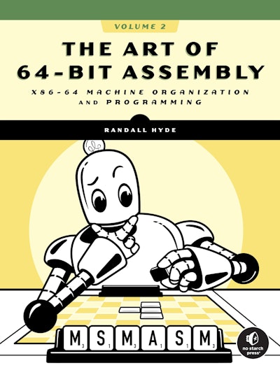 The Art of 64-Bit Assembly, Volume 2