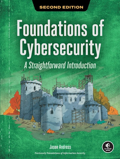 Foundations of Cybersecurity, 2nd Edition