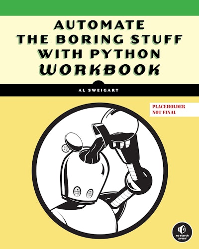 Automate the Boring Stuff with Python Workbook