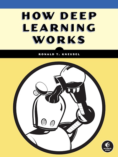 How Deep Learning Works
