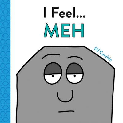 I Feel... Meh by DJ Corchin - Penguin Books Australia