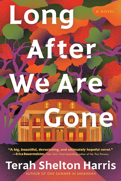 Long After We Are Gone by Terah Shelton Harris - Penguin Books Australia