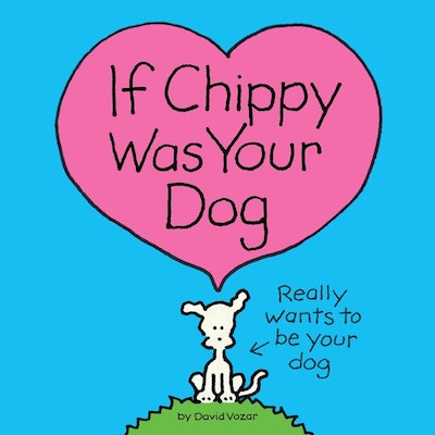If Chippy Was Your Dog