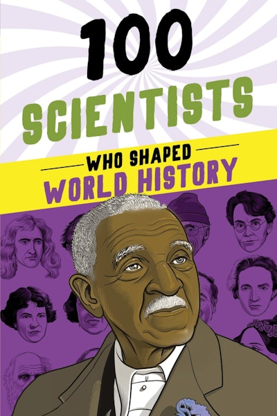 100 Scientists Who Shaped World History