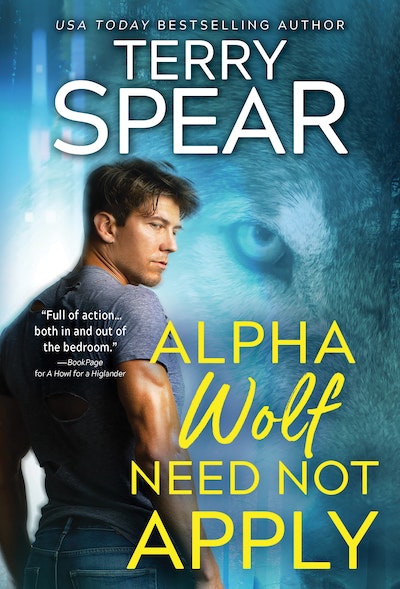 Alpha Wolf Need Not Apply by Terry Spear - Penguin Books Australia