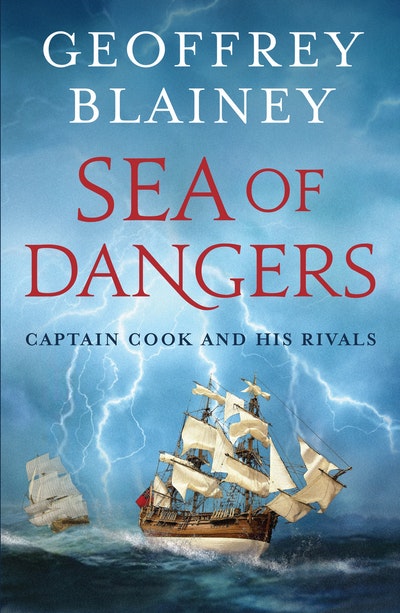 Sea of Dangers: Captain Cook and his Rivals