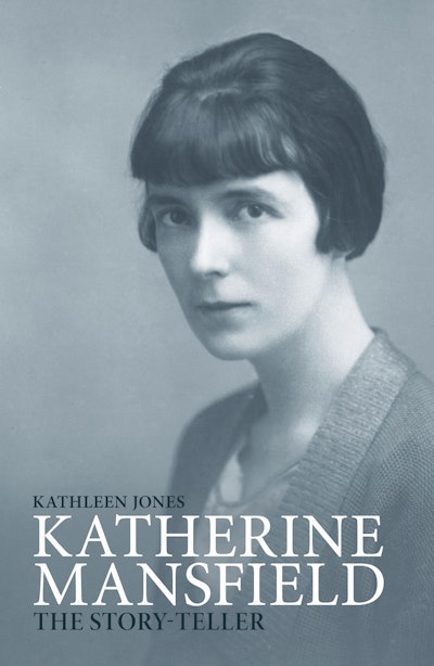 Katherine Mansfield: Story-teller