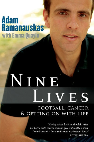 Nine Lives: Football, cancer and getting on with life