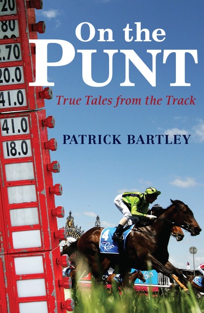 On the Punt: True Tales from the Track