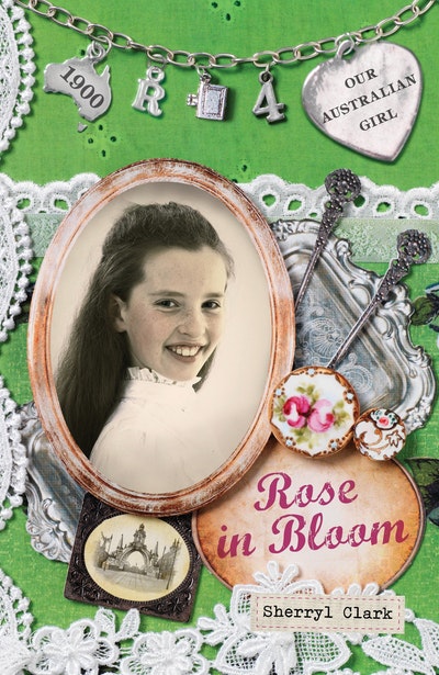 Our Australian Girl: Rose in Bloom (Book 4)