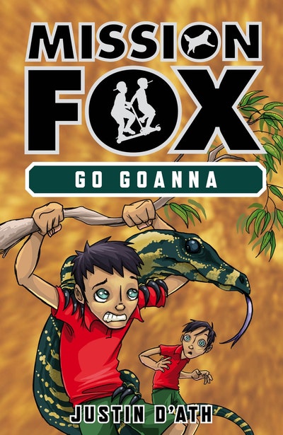 Go Goanna: Mission Fox Book 7