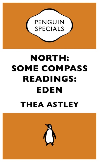 North: Some Compass Readings: Eden: Penguin Special