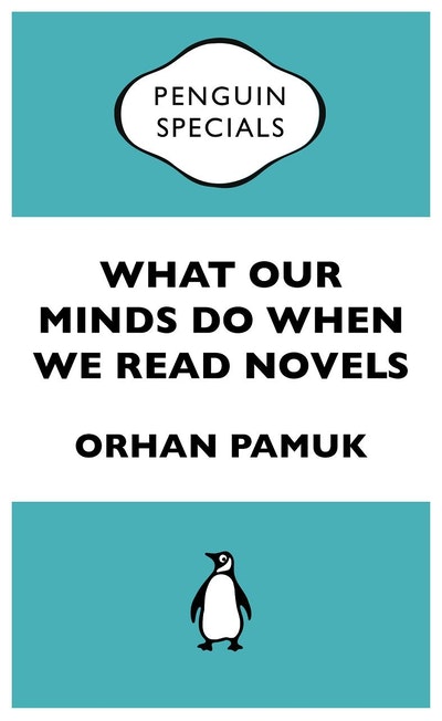 What Our Minds Do When We Read Novels: Penguin Special