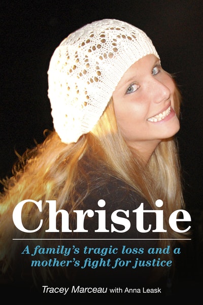 Christie: A Family's Tragic Loss and a Mother's Fight for Justice