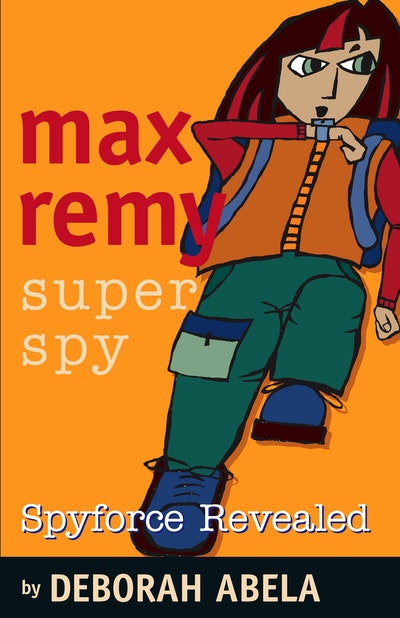 Max Remy Superspy 2: Spyforce Revealed