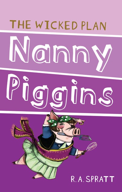 Nanny Piggins And The Wicked Plan 2