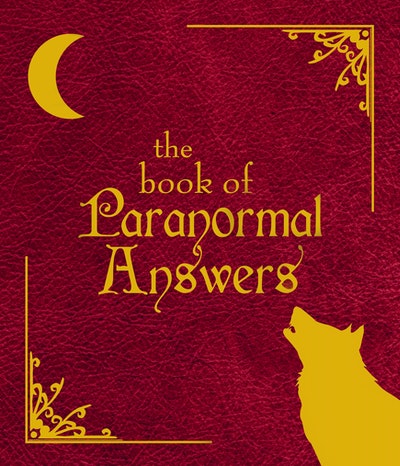 The Book Of Paranormal Answers