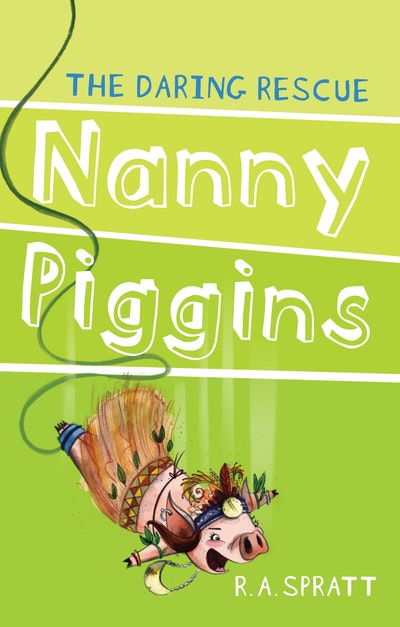 Nanny Piggins and the Daring Rescue 7