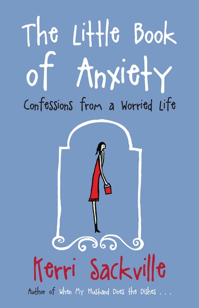 The Little Book Of Anxiety