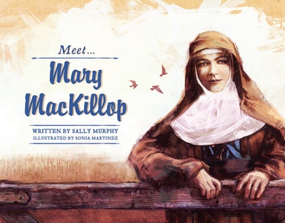 Meet... Mary MacKillop