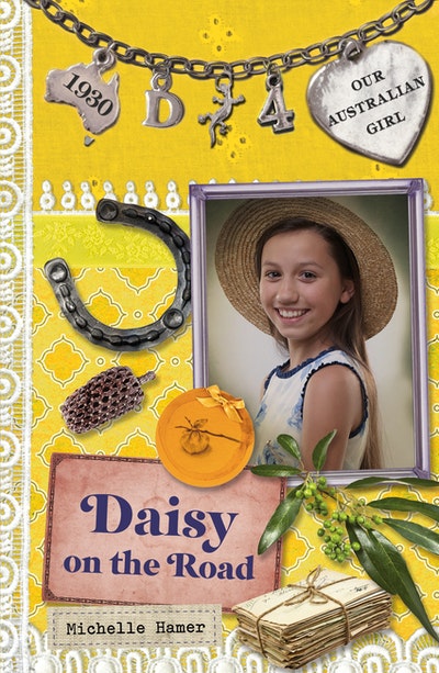 Our Australian Girl: Daisy on the Road (Book 4)