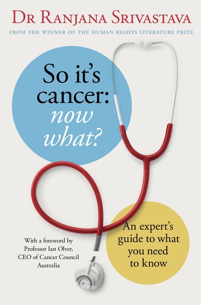 So It's Cancer: Now What?