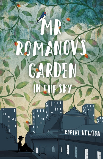 Mr Romanov's Garden in the Sky