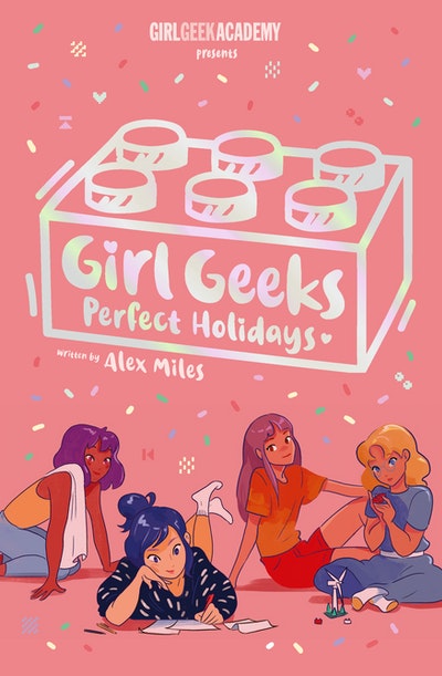 Girl Geeks 3: Perfect Holidays