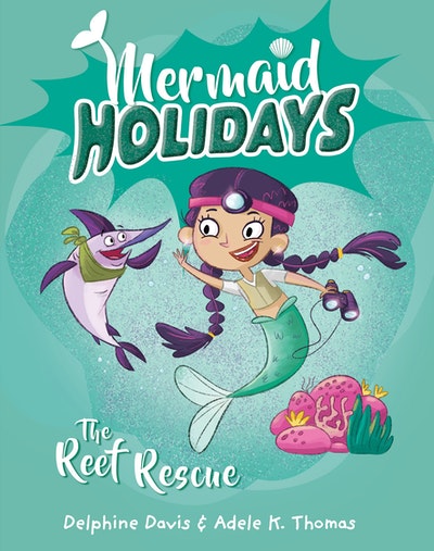 Mermaid Holidays 4: The Reef Rescue