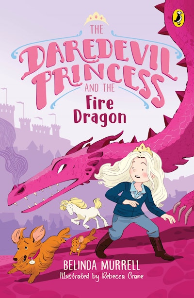 The Daredevil Princess and the Fire Dragon (Book 3)