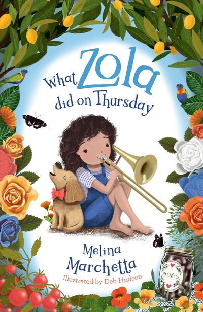 What Zola Did on Monday by Melina Marchetta