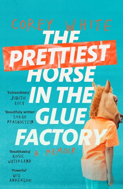 Corey White on The Prettiest Horse in the Glue Factory, Avid Reader