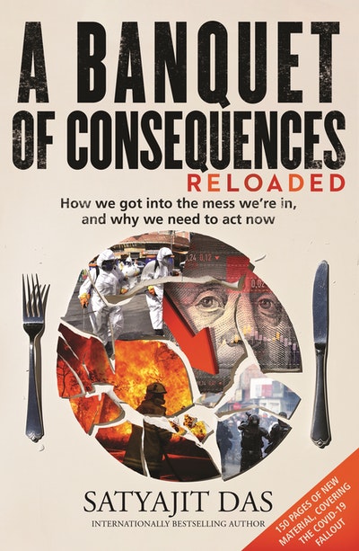 Writers for Stanton presents Satyajit Das: A Banquet of Consequences RELOADED