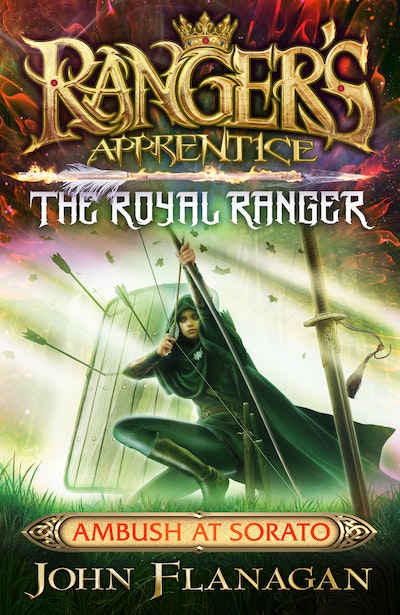 Ranger's Apprentice The Royal Ranger 7: Ambush at Sorato